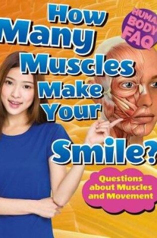 Cover of How Many Muscles Make Your Smile?