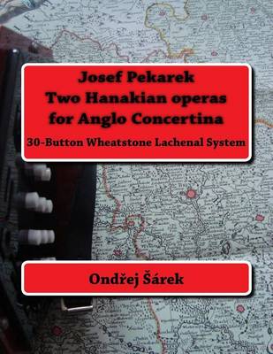 Book cover for Josef Pekarek Two Hanakian operas for Anglo Concertina