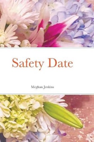 Cover of Safety Date