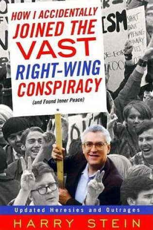 Cover of How I Accidentally Joined the Vast Right-Wing Conspiracy