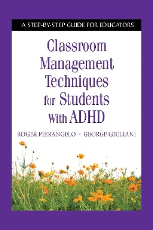 Cover of Classroom Management Techniques for Students with ADHD