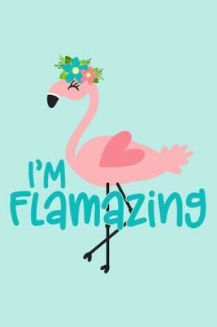 Cover of I'm Flamazing