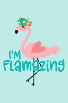 Book cover for I'm Flamazing