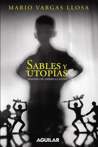 Cover of Sables Y Utopías. Visiones de América Latina