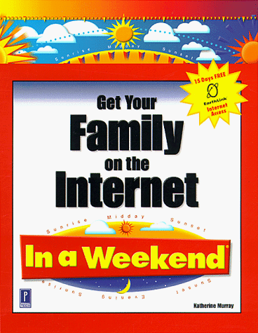 Book cover for Get Your Family on the Internet in a Weekend