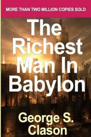 Cover of Richest Man in Babylon [Paperback] [2007] (Author) George S. Clason