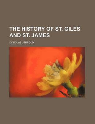 Book cover for The History of St. Giles and St. James