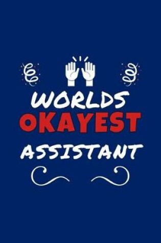 Cover of Worlds Okayest Assistant