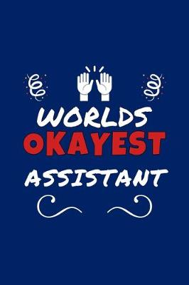 Book cover for Worlds Okayest Assistant