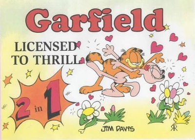 Book cover for Garfield 2 in 1: Licensed to Thrill