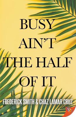 Book cover for Busy Ain't the Half of It