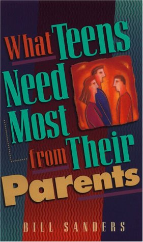 Cover of What Teens Need Most / Parents