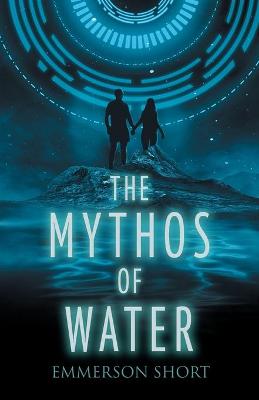 Book cover for The Mythos of Water