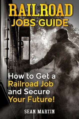 Cover of Railroad Jobs Guide