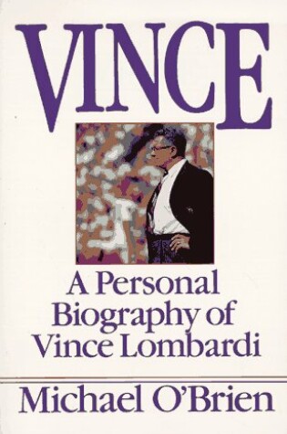 Cover of Vince: a Personal Biography of Vince Lombardi