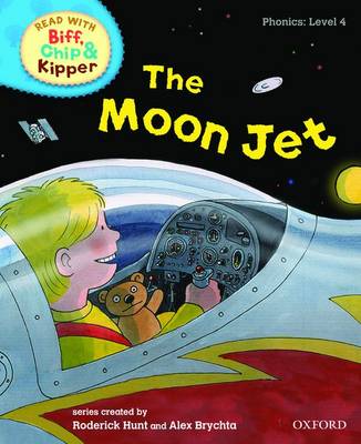 Book cover for Oxford Reading Tree Read With Biff, Chip, and Kipper: Phonics: Level 4: The Moon Jet