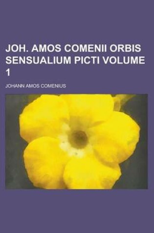 Cover of Joh. Amos Comenii Orbis Sensualium Picti Volume 1