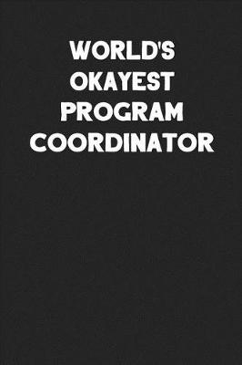 Book cover for World's Okayest Program Coordinator