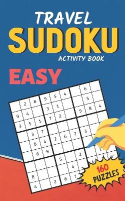 Book cover for Travel Sudoku Activity Book Easy 160 Puzzles