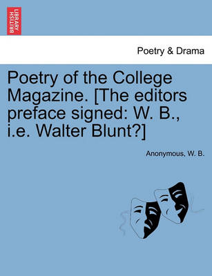 Book cover for Poetry of the College Magazine. [The Editors Preface Signed