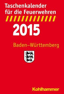 Book cover for Taschenkalender Fur Die Feuerwehren 2015 / Baden-Wurttemberg