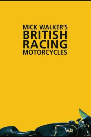 Cover of Mick Walker's British Racing Motorcycles