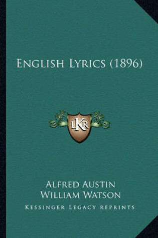 Cover of English Lyrics (1896) English Lyrics (1896)