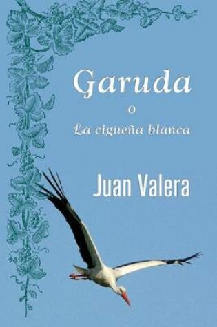 Cover of Garuda o la ciguena blanca