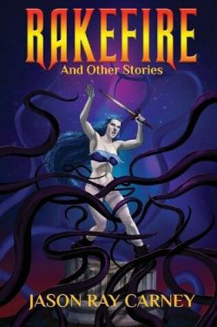 Cover of Rakefire and Other Stories