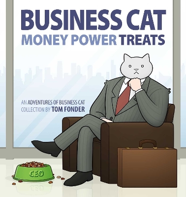 Book cover for Business Cat: Money, Power, Treats