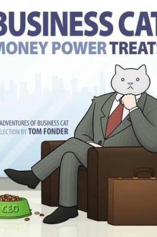 Cover of Business Cat: Money, Power, Treats