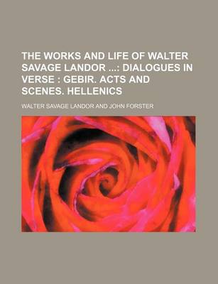 Book cover for The Works and Life of Walter Savage Landor