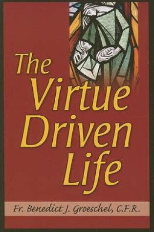 Cover of The Virtue Driven Life