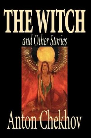 Cover of The Witch and Other Stories by Anton Chekhov, Fiction, Classics, Short Stories