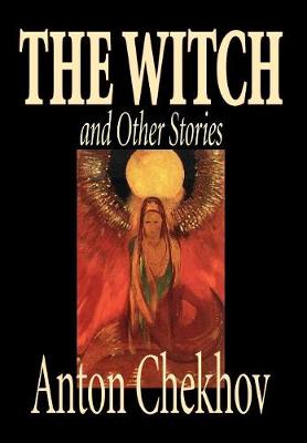 Book cover for The Witch and Other Stories by Anton Chekhov, Fiction, Classics, Short Stories