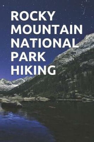 Cover of Rocky Mountain National Park Hiking