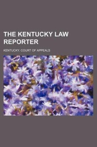 Cover of The Kentucky Law Reporter (Volume 18)