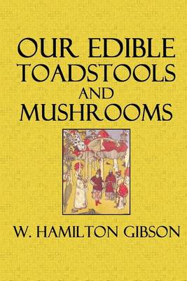 Cover of Our Edible Toadstools and Mushrooms