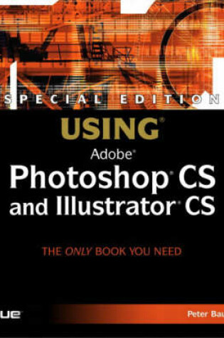 Cover of Special Edition Using Photoshop CS and Illustrator CS