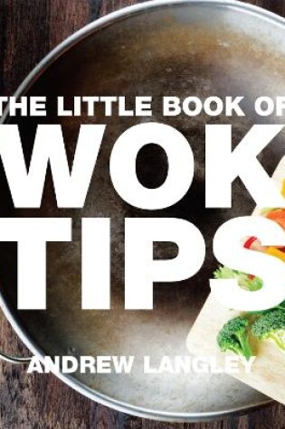 Cover of Little Book of Wok Tips