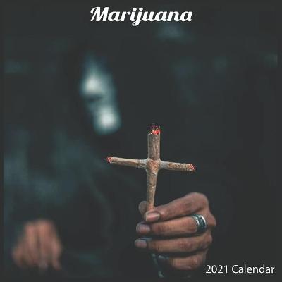 Book cover for Marijuana 2021 Calendar