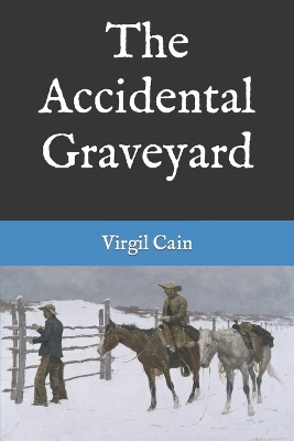 Cover of The Accidental Graveyard