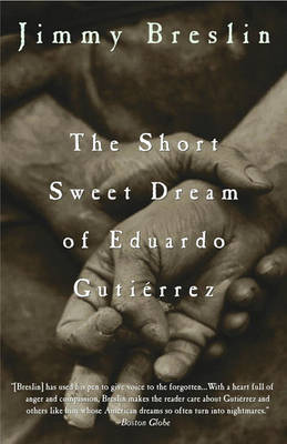 Book cover for The Short Sweet Dream of Eduardo Gutierrez