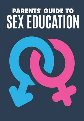 Book cover for Parents' Guide to Sex Education