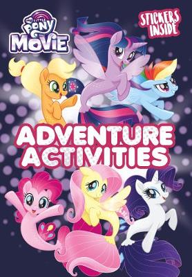 Book cover for My Little Pony Movie: Activity Book with Stickers
