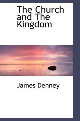 Book cover for The Church and the Kingdom