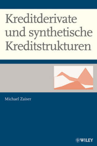 Cover of Kreditderivate und Synthetische Kreditstrukturen