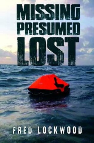 Cover of Missing Presumed Lost