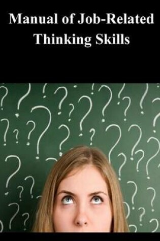Cover of Manual of Job-Related Thinking Skills