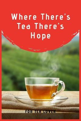 Book cover for Where There's Tea There's Hope